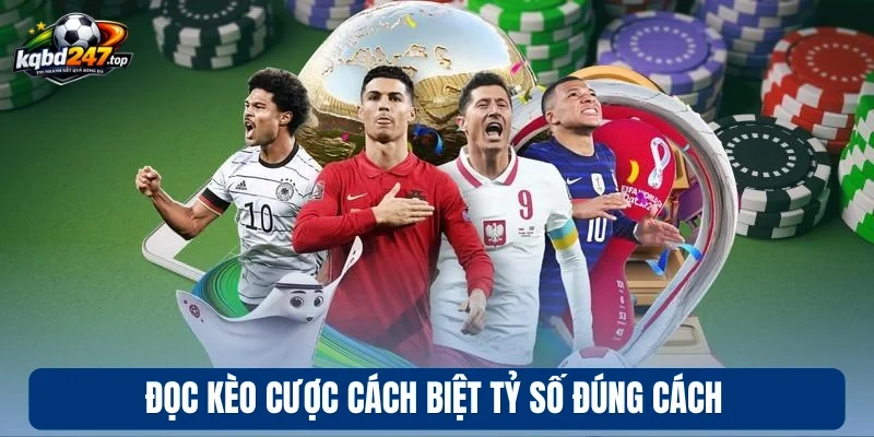 Kèo Cách Biệt Tỷ Số - Phương Pháp Dự Đoán Kết Quả Siêu Chuẩn 3 Đọc kèo cược cách biệt tỷ số đúng cách