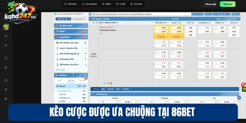 86bet - Hệ Thống Kèo Bóng Đa Dạng, Chuẩn Xác Mỗi Ngày 4 Kèo cược được ưa chuộng tại 86Bet