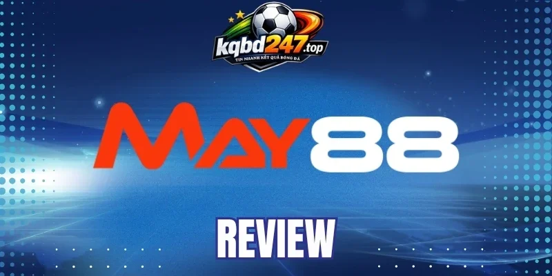 Kèo Châu Á rất phổ biến tại May88