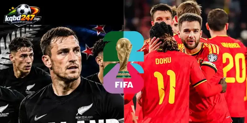 Soi Kèo New Zealand Vs Bỉ - Bảng G World Cup 10h00 27/06/2026 5 Soi kèo chấp Châu Á trận New Zealand vs Bỉ 27/026/2026