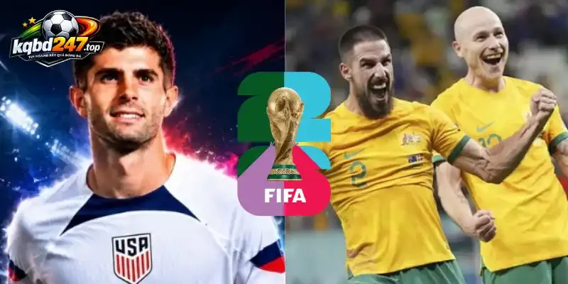 Soi Kèo Nhà Cái Hoa Kỳ Vs Úc - Bảng D World Cup Lúc 02h00 20/06/2026 5 Soi tỷ lệ kèo nhà cái trận giữa đội tuyển Hoa Kỳ vs Úc