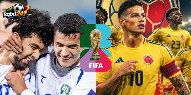 Soi Kèo Nhà Cái Uzbekistan Vs Colombia - Bảng K World Cup 09h00 18/06/2026 5 Soi tỷ lệ kèo nhà cái trận Uzbekistan vs Colombia