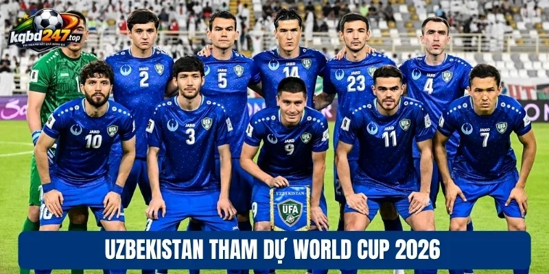 Uzbekistan Lần Đầu Góp Tên Trong Các ĐTQG Dự World Cup 2026 2 Uzbekistan tham dự World Cup 2026