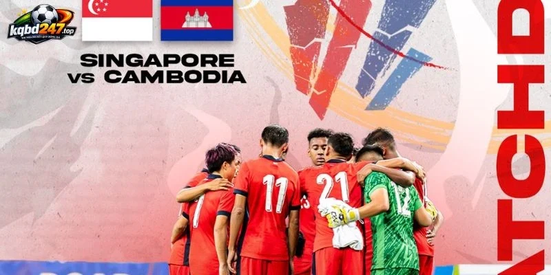 Soi kèo Campuchia vs Singapore - Vòng bảng AFF Cup 19h00 24/07/2026 6 Odds trận Campuchia vs Singapore - Vòng bảng ASEAN Championship