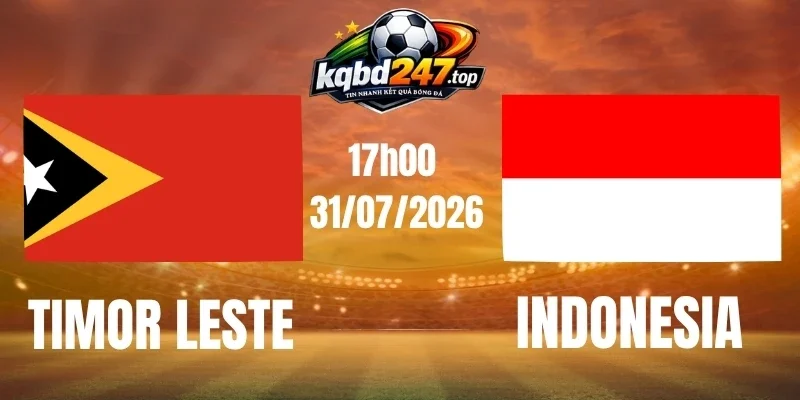 Tỷ lệ kèo Timor Leste vs Indonesia - Vòng bảng AFF Cup 17h00 31/07/2026