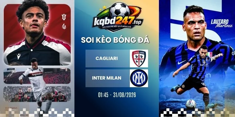 Soi kèo Cagliari vs Inter Milan - Serie A, 31/08/2026 c