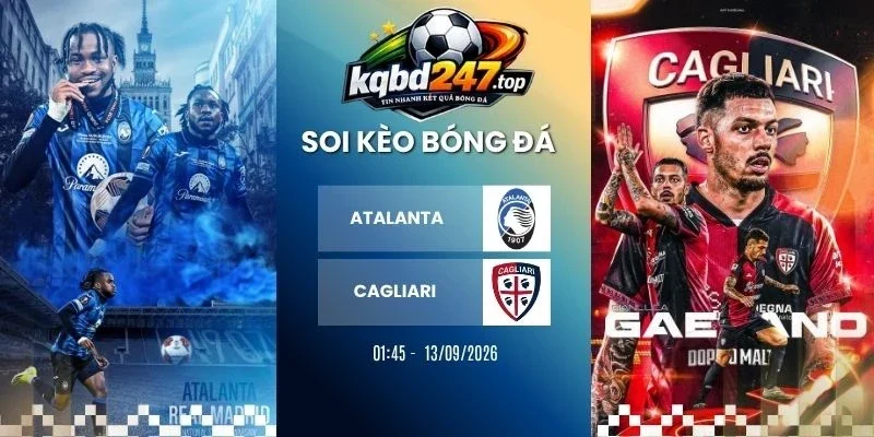 Soi kèo Atalanta vs Cagliari - Serie A, 13/09/2026