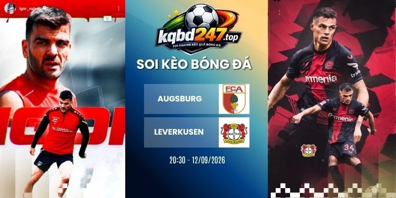 Soi kèo Augsburg vs Leverkusen - Bundesliga, 12/09/2026