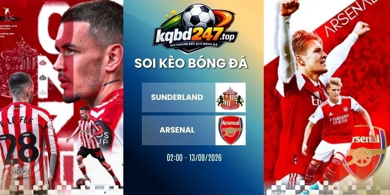 Soi kèo nhà cái Sunderland vs Arsenal - NHA, 13/09/2026