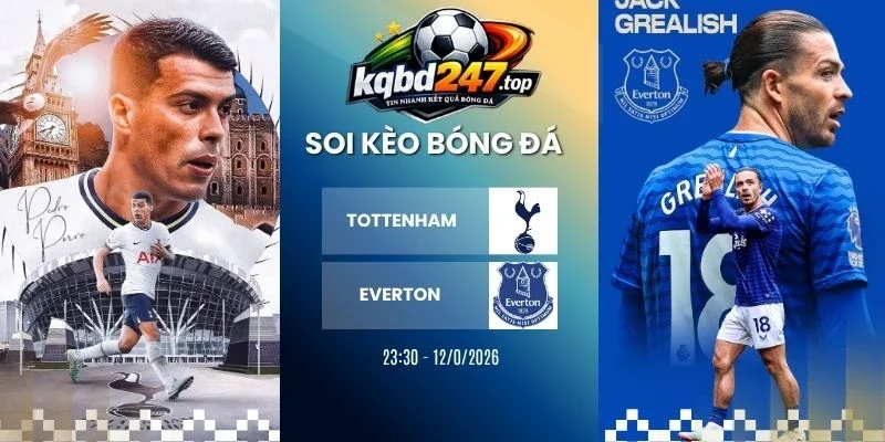 Tỷ lệ kèo Tottenham Hotspur vs Everton - NHA, 12/09/2026